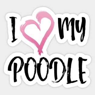 I heart my Poodle! Especially for Poodle Lovers! Sticker